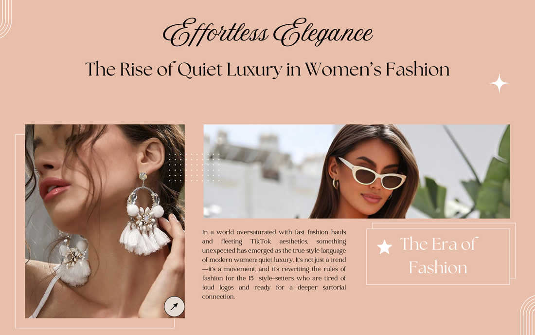 Effortless Elegance: The Rise of Quiet Luxury in Women’s Fashion